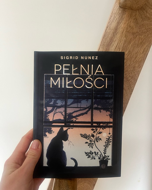 „Pełnia miłości” Sigrid Nunez. Mój ulubiony tytuł Wydawnictwa Pauza.
