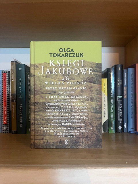 Czytanie jak medytacja. „Księgi Jakubowe” Tokarczuk.